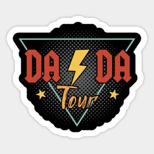 Dada, The Fatherhood Tour, Best Dad Ever, Some Days I Rock It, Make It All Happen Sticker